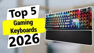 ✅The 5 Best Gaming Keyboards (2026) - Budget to Best