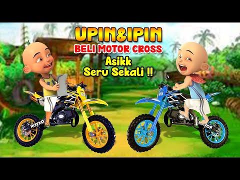 UPIN IPIN TERBARU BELI MOTOR CROSS BALAPAN KELILING DUNIA