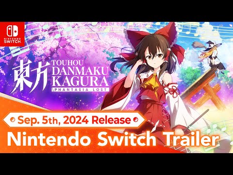 Nintendo Switch ver. Coming Sep. 5!! [Touhou Danmaku Kagura Phantasia Lost] thumbnail