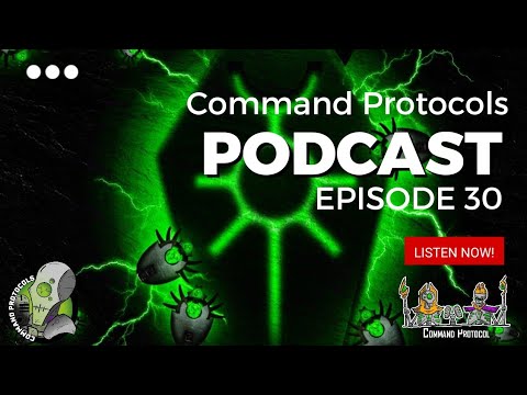 Command Protocols Podcast - Episode 30 - Liam Gets Trophy wrap up! Phalanx Gamers