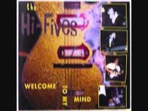 The Hi-Fives - Welcome to My Mind