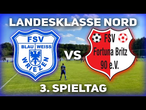 FSV Blau-Weiss Wriezen - FSV Fortuna Britz | Landesklasse Nord | 3. Spieltag
