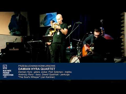 Blue Note Poznań Competition 2019: Damian Hyra Quartet – „The Souls Whispers”