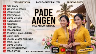Download lagu PADE ANGEN - Kumpulan Lagu Sasak Terbaru 2026 Viral TikTok Full Album Nonstop mp3 Download lagu PADE ANGEN - Kumpulan Lagu Sasak Terbaru 2026 Viral TikTok Full Album Nonstop mp3