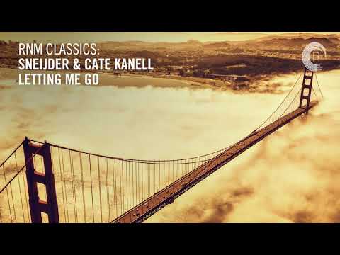 VOCAL TRANCE: Sneijder & Cate Kanell - Letting Me Go + LYRICS  [RNM CLASSICS]