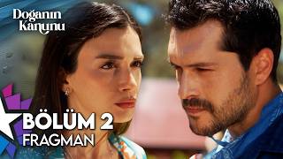 Doğanın Kanunu 2. Bölüm Fragmanı İzle