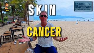 Skin Cancer Surgery in Vietnam? Here's What Happened