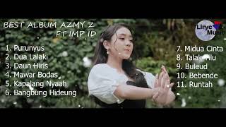 Download lagu Best Of Album Sunda Remix Azmy Z Ft IMP ID Daun Hiris Dua Lalaki Purunyus Buleud Midua Cinta Runtah mp3