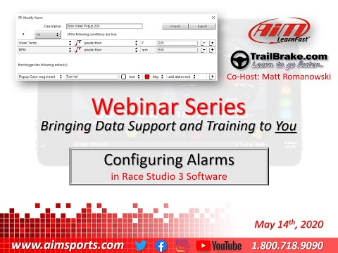 1-14 Configuring Alarms in Race Studio 3 - Live Webinar with Matt Romanowski - 5/14/2020