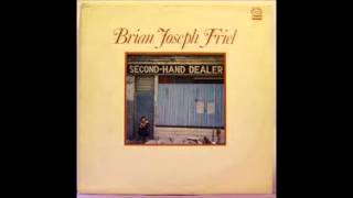 Brian Joseph Friel &quot;Song For Ralph&quot; (Second Hand Dealer 1974)