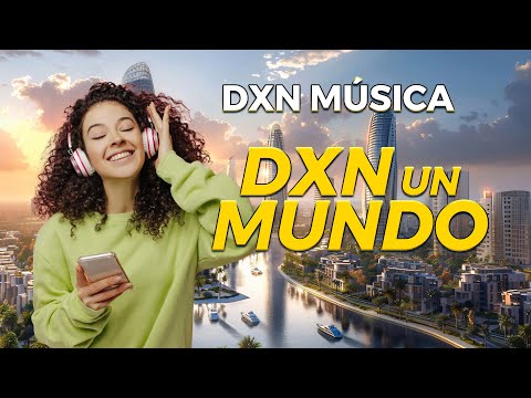 DXN MUSICA and SISTEMA 180