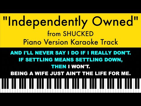 "Independently Owned" from Shucked - Karaoke Track with Lyrics on Screen