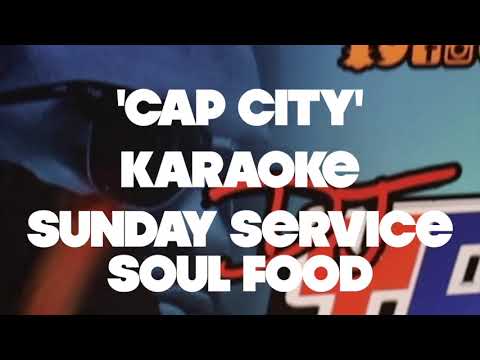 Sunday Service Soul Food 'Cap City Karaoke' w/ DJ YoungIrv