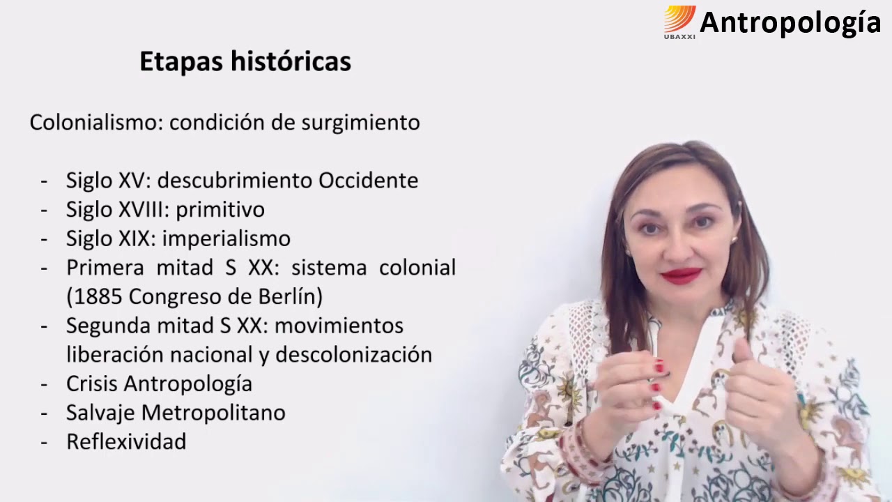 2. Antropología: Objeto de estudio y contexto de surgimiento de la Antropología