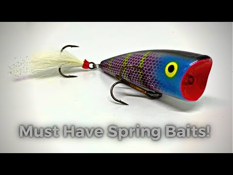 Must Have Spring Baits!