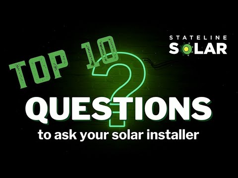 10 Question to Ask A Solar Installer