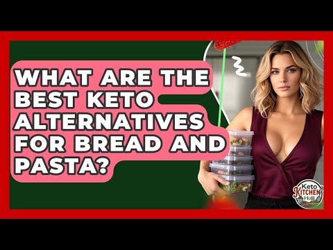 What Are The Best Keto Alternatives For Bread And Pasta? - Keto Kitchen HQ