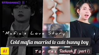 Taekook FF~Part:1 When Cold Mafia married to cute 