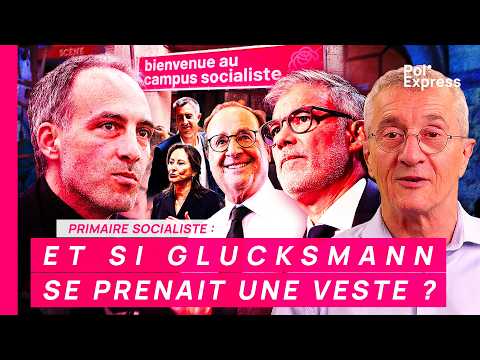Primaire socialiste : ET SI GLUCKSMANN SE PRENAIT UNE VESTE ?