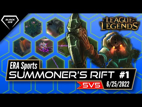 Era Sports Summoner's Rift #1 | League of Legends 5v5 Tournament 6-25-2022 - Black Ice eSports
