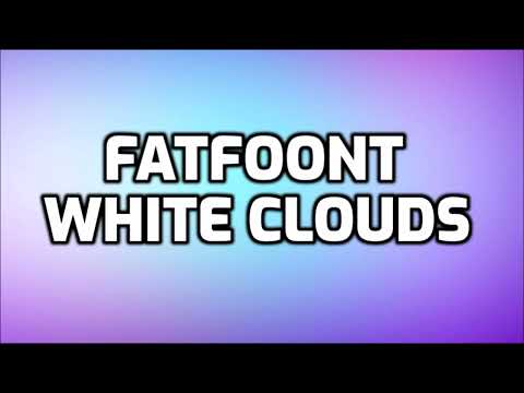 FatFoont - White Clouds [EURODANCE]