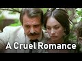 A Cruel Romance MELODRAMA FULL MOVIE