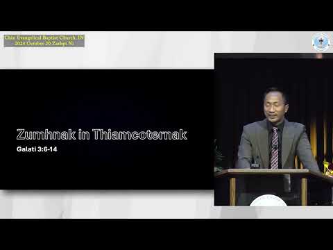Rev Van Neih Bik "Zumhnak In Thiam Coternak" CEBC, IN 2024 October 20 Thawngtha