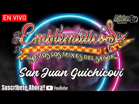 Emblematicos Los Mixes del Sabor | En Vivo San Juan Guichicovi Oax