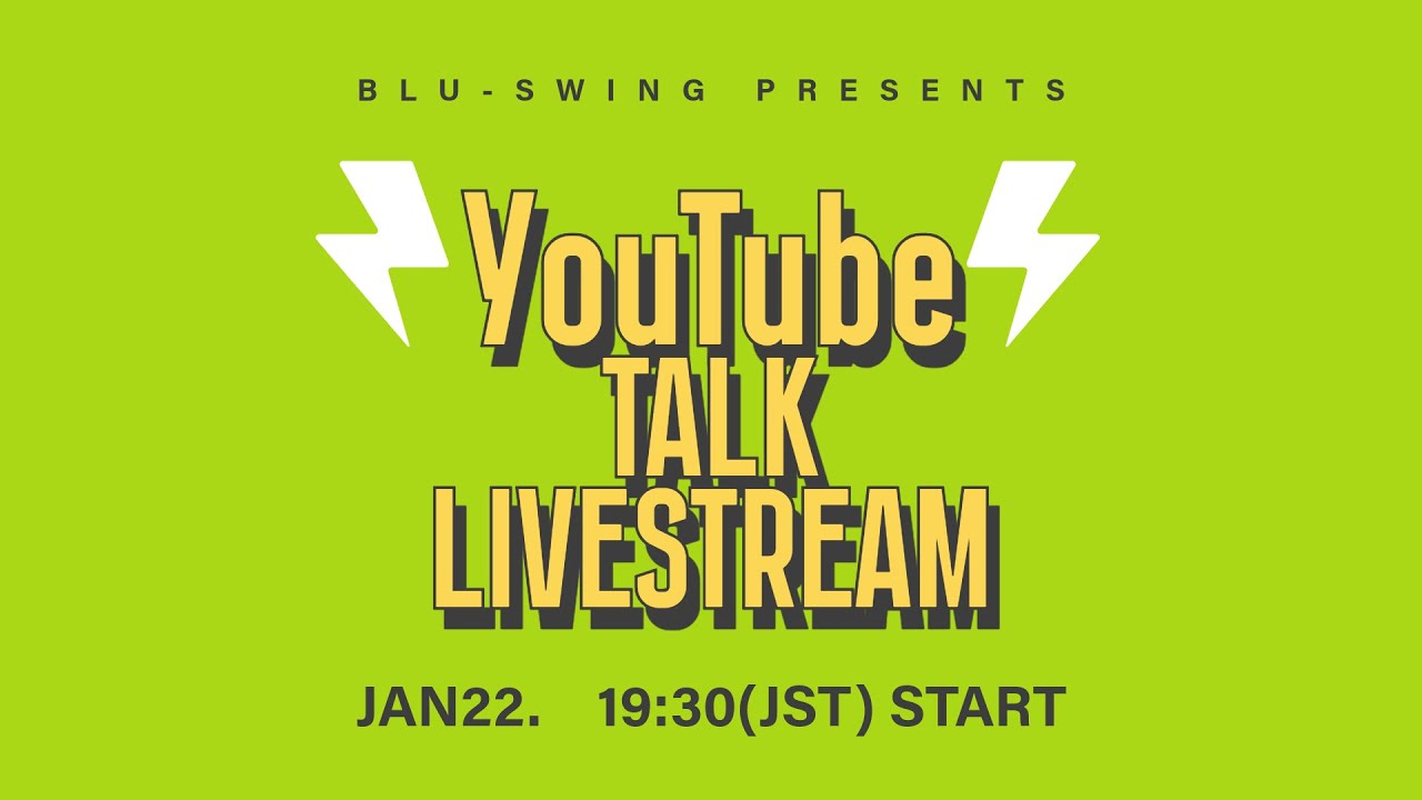 BLU-SWING YouTube Talk Live Stream [Jan,22 2026]