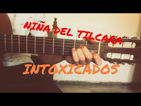 Niña Del Ticara - Intoxicados