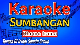 Download lagu SUMBANGAN- Rhoma Irama | KARAOKE HD mp3