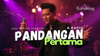 Download lagu 💫 PANDANGAN PERTAMA – A. RAFIQ | DANGDUT LAWAS JADI JAZZ GROOVE ELEGAN | KANDANG MUSIK LAB mp3