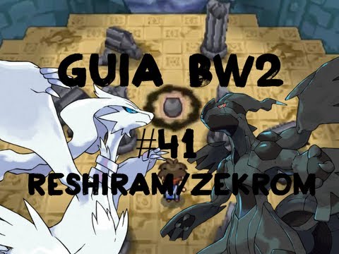 Pokémon Black 2/White 2 Guía Español - Parte 41 Reshiram/Zekrom