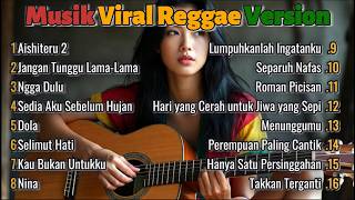Download lagu Lagu Reggae Viral Teman Kerja Full Album Nonstop Enak Buat Kerja Seharian mp3