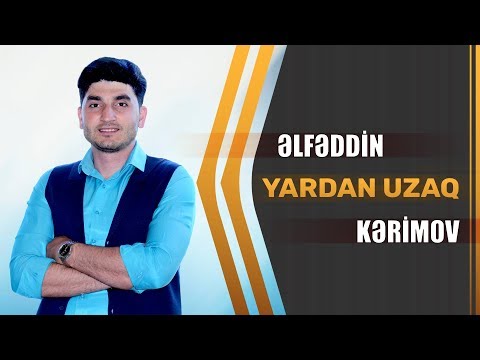 Elfəddin Kərimov -  Yardan Uzaq (2019)