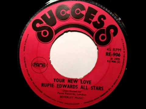 Rupie Edwards All Stars - Your New Love - Success - Pama Records