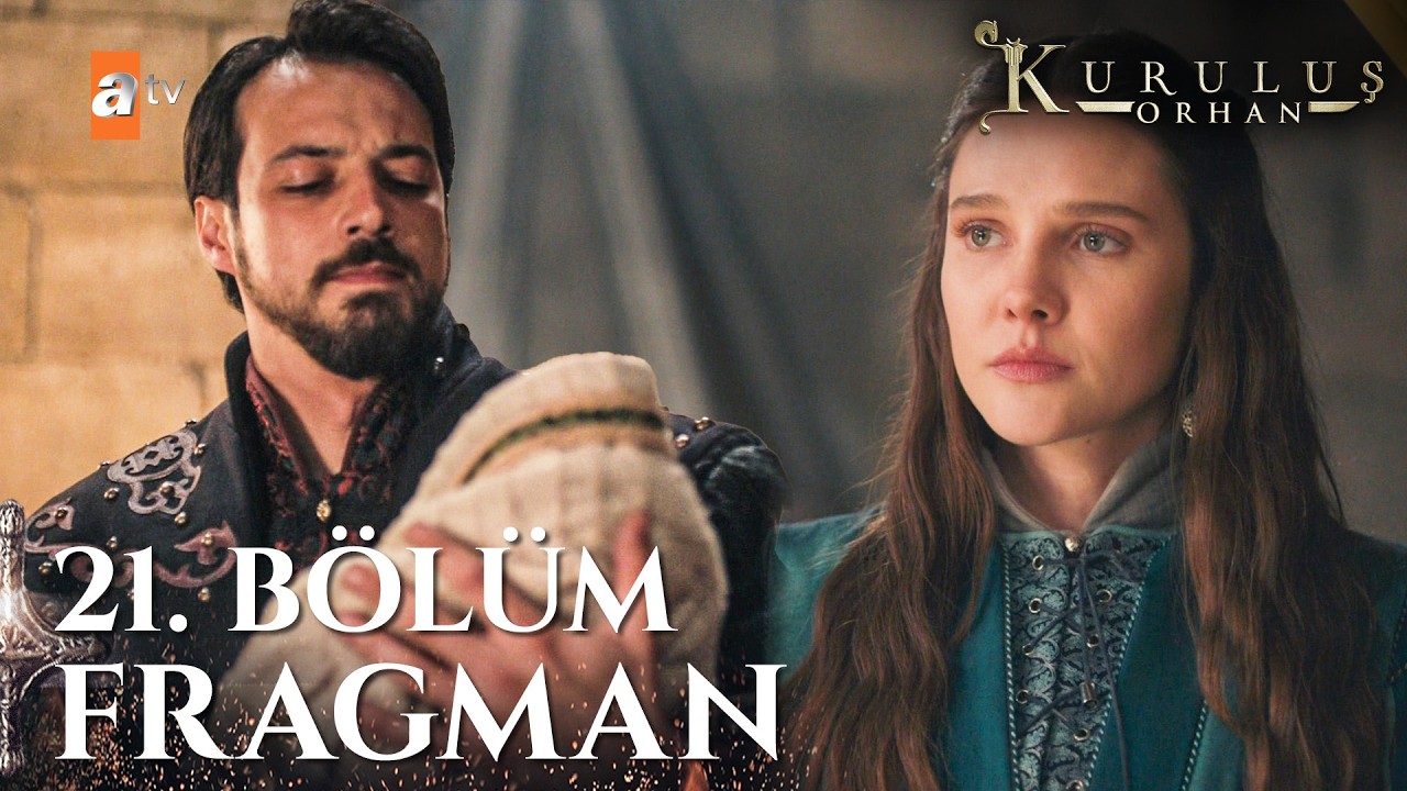 Kuruluş Orhan 21. Bölüm Fragmanı