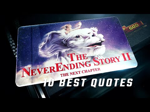 The NeverEnding Story II: The Next Chapter 1990 | 10 Best Quotes