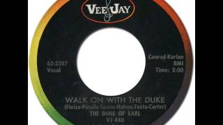 THE DUKE OF EARL (GENE CHANDLER) - WALK ON WITH THE DUKE [Vee-Jay 440] 1962