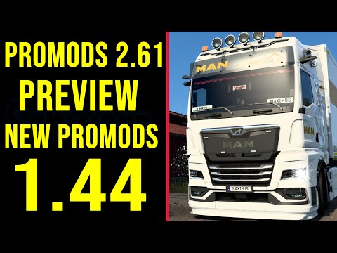 ETS2 ProMods 2.61 - Preview I NEW ProMods 1.44 [2144] EURO TRUCK SIMULATOR 2