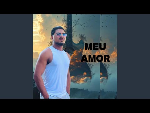 Meu Amor, Amor Meu