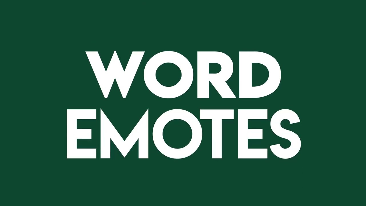 Word Emotes / Text Emotes / Twitch Emotes