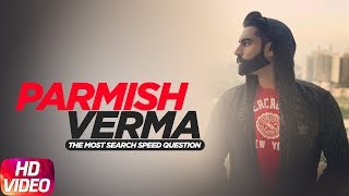 Parmish Verma Answers The Most Search Speed Questi