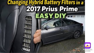 Changing 2 HYBRID BATTERY FILTERS 2017 PRIUS PRIME. Easy DIY. 
