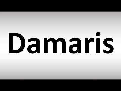 How to Pronounce Damaris