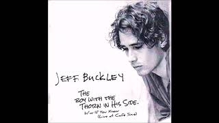 Jeff Buckley / The Boy With The Thorne In His Side