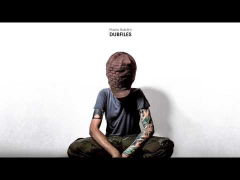 Paolo Baldini DUBFILES - NEVER BE A SLAVE ft DUB FX