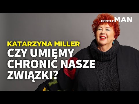 Jak chronić nasze relacje przed zepsuciem: Katarzyna Miller, Beata Tomczyk