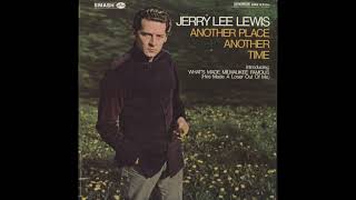 Jerry Lee Lewis – What's Made Milwaukee Famous (Has Made A Loser Out Of Me) (1968)