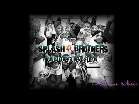 Nick blixky X Denz Floxkz Splash brother (Official Audio)